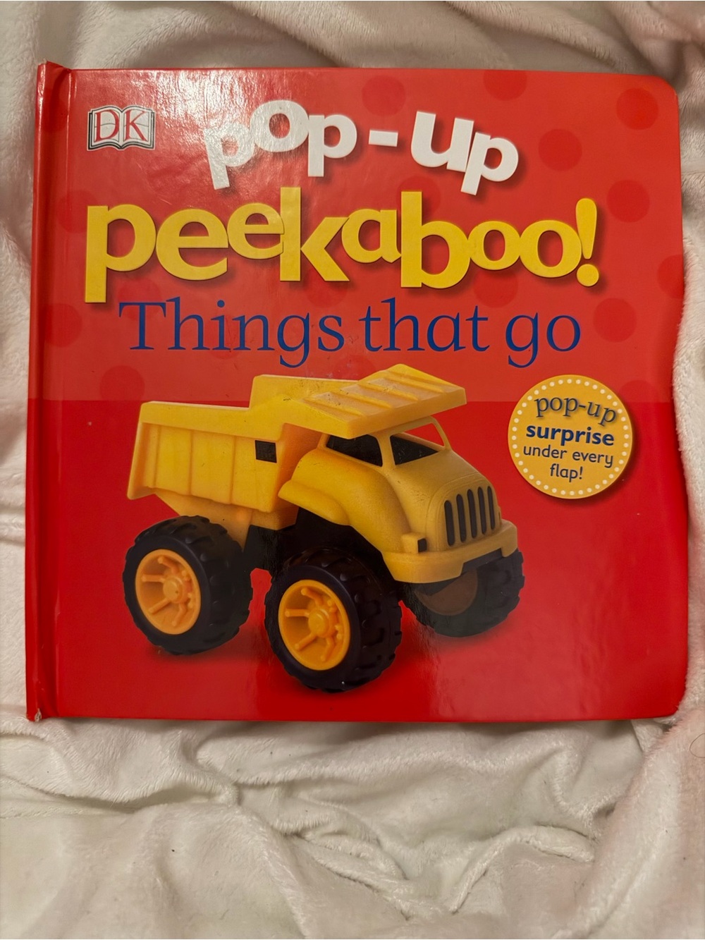 Pop-Up Peekaboo! Things That Go - Yellow Toy Dump Truck